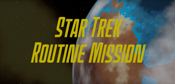 Video - Star Trek Routine Mission